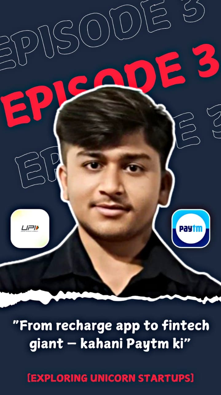 Episode 3 : The Paytm Story